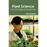 Plant Science- Atechnologicalperspective