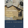Last Gentleman in the Middle Distance