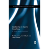 Leadership in Sports Coaching: A Social Identity Approach