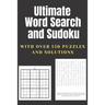 Ultimate Word Search and Sudoku: A Puzzle Book Featuring Sudoku and Word Search