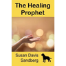 The Healing Prophet