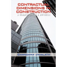 Contractual Dimensions in Construction: A Commentary in a Nutshell