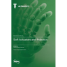 Soft Actuators and Robotics