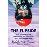 The Flipside: How to Invert Your Perspective and Turn Fear Into Your Superpower