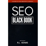 SEO Black Book: A Guide to the Search Engine Optimization Industry's Secrets