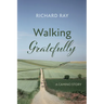 Walking Gratefully: A Camino Story