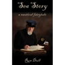 Sea Story: A Nautical Fairytale