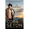 The Cowboy Lassos a Bride