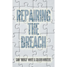 Repairing the Breach