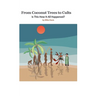 From Coconut Trees To Cults
