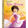 Rita Moreno: A Little Golden Book Biography