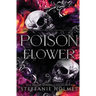 Poison Flower: Luxe paperback edition