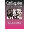 Out of Mogadishu: A Memoir of the Civil War in 1991