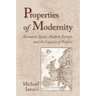 Properties of Modernity: Romantic Spain, Modern Europe, and the Legacies of Empire