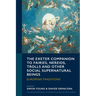 The Exeter Companion to Fairies, Nereids, Trolls and other Social Supernatural Beings: European Traditions