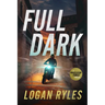Full Dark: A Prosecution Force Thriller