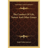 The Conduct Of Life, Nature And Other Essays