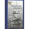 PC Patrol Craft of WWII: - A History of the Ships and Their Crews