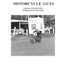 Motorcycle Guys: A history of motorcycles in Hagerstown, Maryland