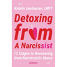Detoxing from a Narcissist
