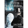 Haunting of Charles Dickens