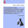 Some Account of the Landholders of Yorkshire Named in Domesday Book, A.D. 1086. (Reprinted from the Yorkshire Archaeological Journal.).