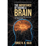 The Importance of Having a Brain Tales from the History of Medicine: Expanded Second Edition