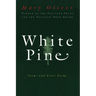 White Pine: Poems and Prose Poems