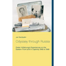 Odyssey through Russia: Dieter Hüllstrung's Experiences on the Eastern Front and in Captivity 1945 to 1949
