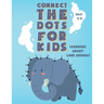 Connect the Dots for Kids Ages 4-8 LEARNING ABOUT LAND ANIMALS: Fun Connect Dot to Dot Puzzles, Coloring book, Workbook, Activity Books Easy for Kids,