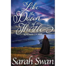 Like the Down of a Thistle: A Historical Lesbian Romance