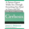 The First Year: Cirrhosis: An Essential Guide for the Newly Diagnosed