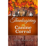 Thanksgiving at Canine Corral