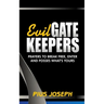 Evil Gatekeepers: Prayers to Break Free, Enter and Possess what's Yours