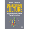 Organizational Culture: A Guide to Inclusive Transformation