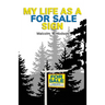 My Life As A For Sale Sign