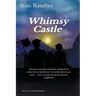 Whimsy Castle