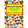Hale and Hearty: Looking at Things as a Whole