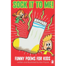 Sock It To Me!: Funny Poems for Kids