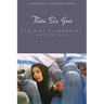 There She Goes: Feminist Filmmaking and Beyond