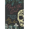 Near the Exit: Travels with the Not-So-Grim Reaper