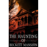 The Haunting of Beckett Mansion