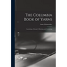 The Columbia Book of Yarns: Containing a Manual of Knitting and Crocheting