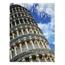 The Leaning Tower of Pisa: The History and Legacy of Italy's Most Unique Building