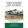 The Story of Yusuf: Chapter 12 of the Holy Qur'an