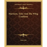 Harrison, Tyler and the Whig Coalition