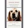 Shiloh Speaks: A Therapy Dog's Memoir of Unconditional Love