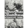 Whom Gods Would Destroy, Part I: The Architects of Hell