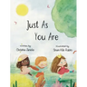 Just As You Are