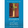 EXAMEN of Evil Courses Wicked Ways: "Fight, Children of Light"